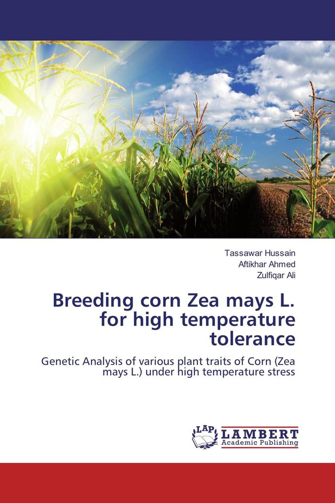 Breeding corn Zea mays L. for high temperature tolerance
