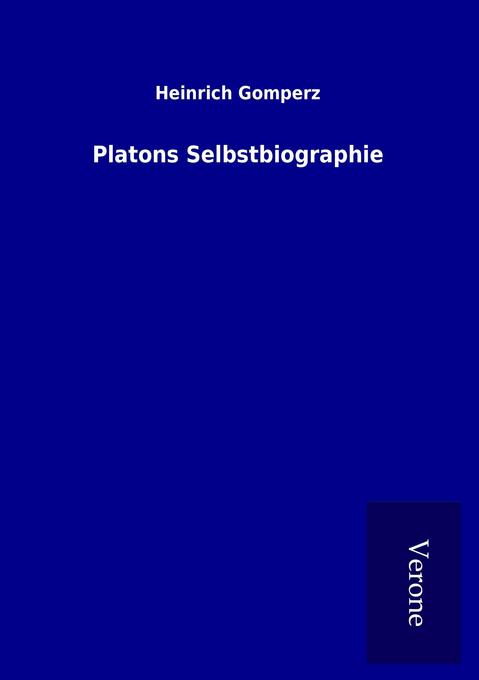 Platons Selbstbiographie