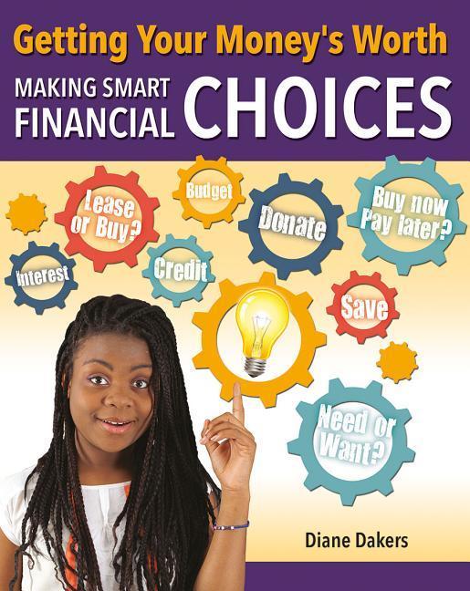 Getting Your Money‘s Worth: Making Smart Financial Choices