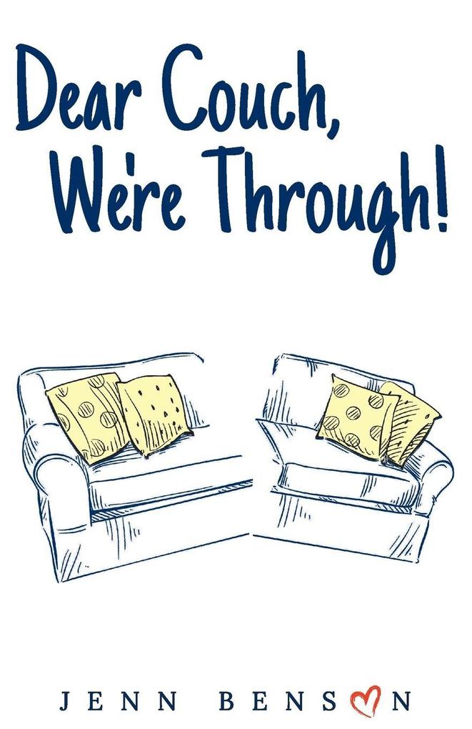 Dear Couch We're Through!