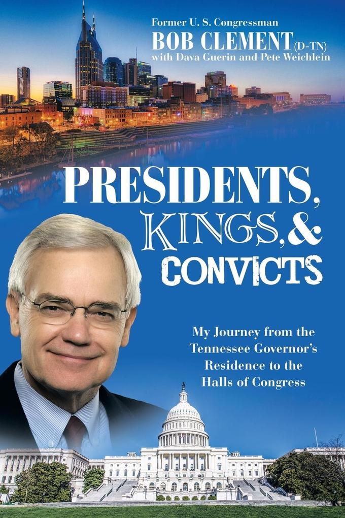 Presidents Kings and Convicts