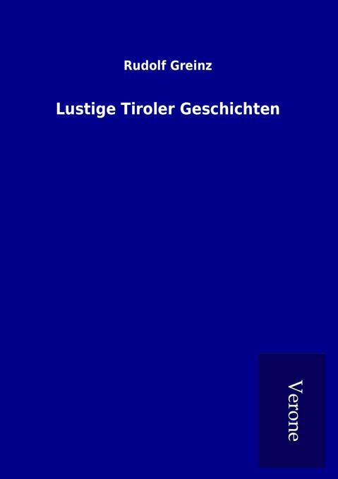 Lustige Tiroler Geschichten