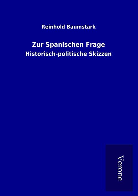 Zur Spanischen Frage