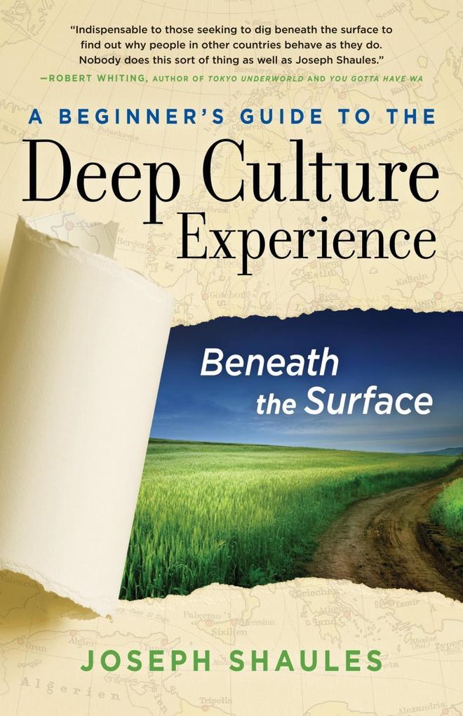 A Beginner‘s Guide to the Deep Culture Experience
