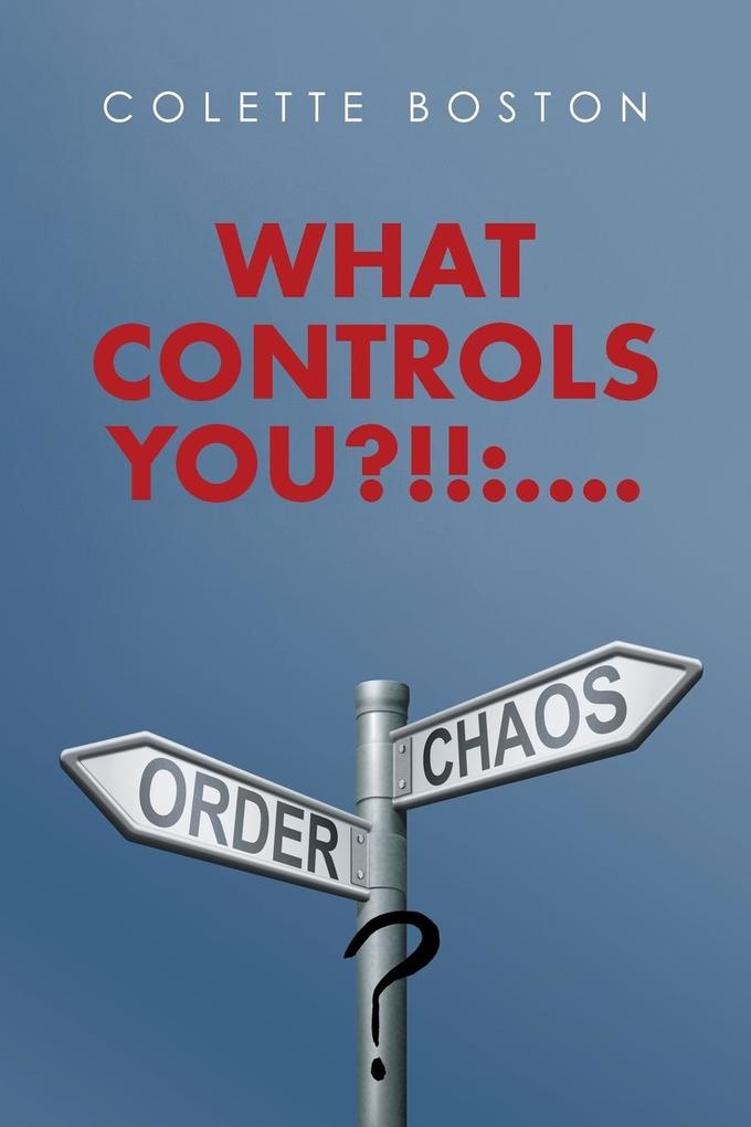 What Controls You?!!