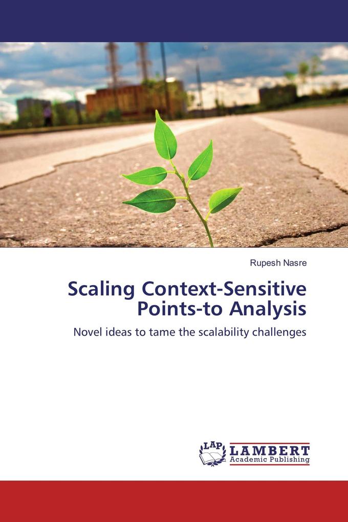 Scaling Context-Sensitive Points-to Analysis