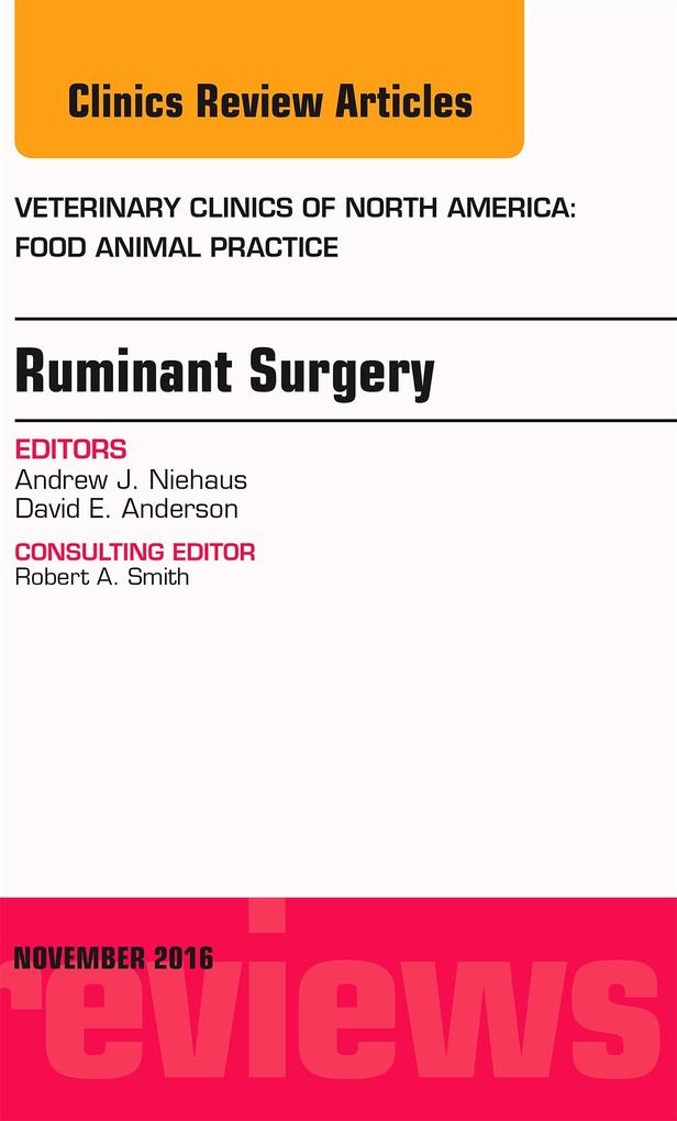 Ruminant Surgery An Issue of Veterinary Clinics of North America: Food Animal Practice