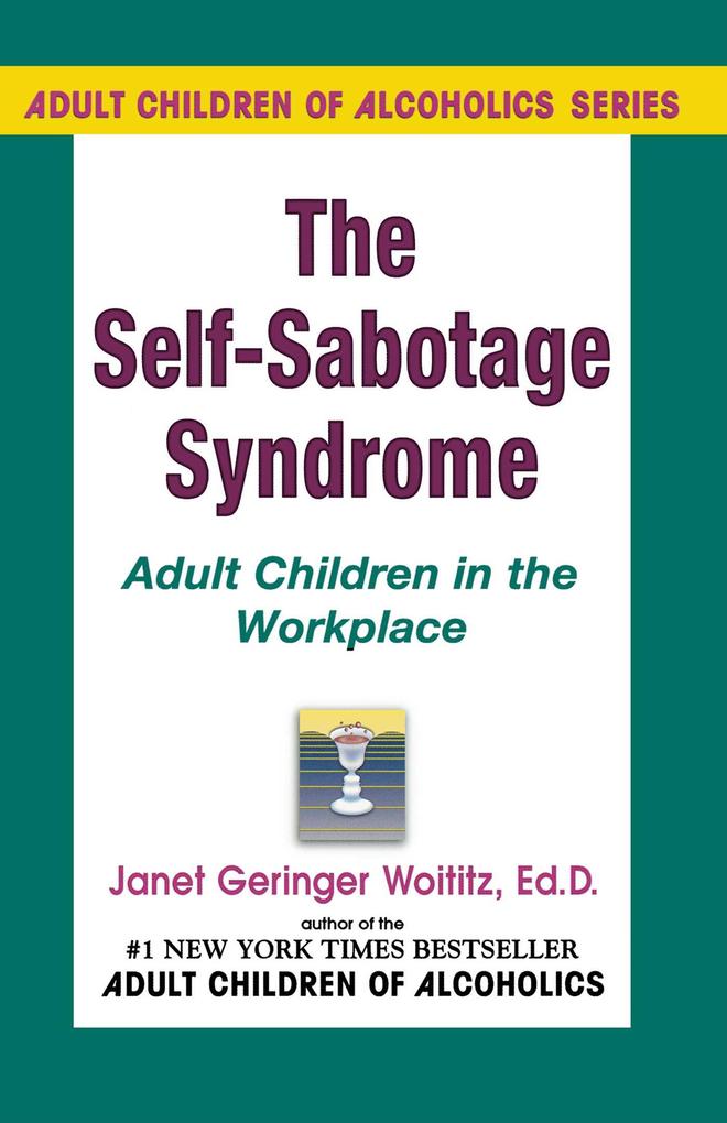 Self-Sabotage Syndrome - Janet G. Woititz