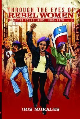 Through the Eyes of Rebel Women