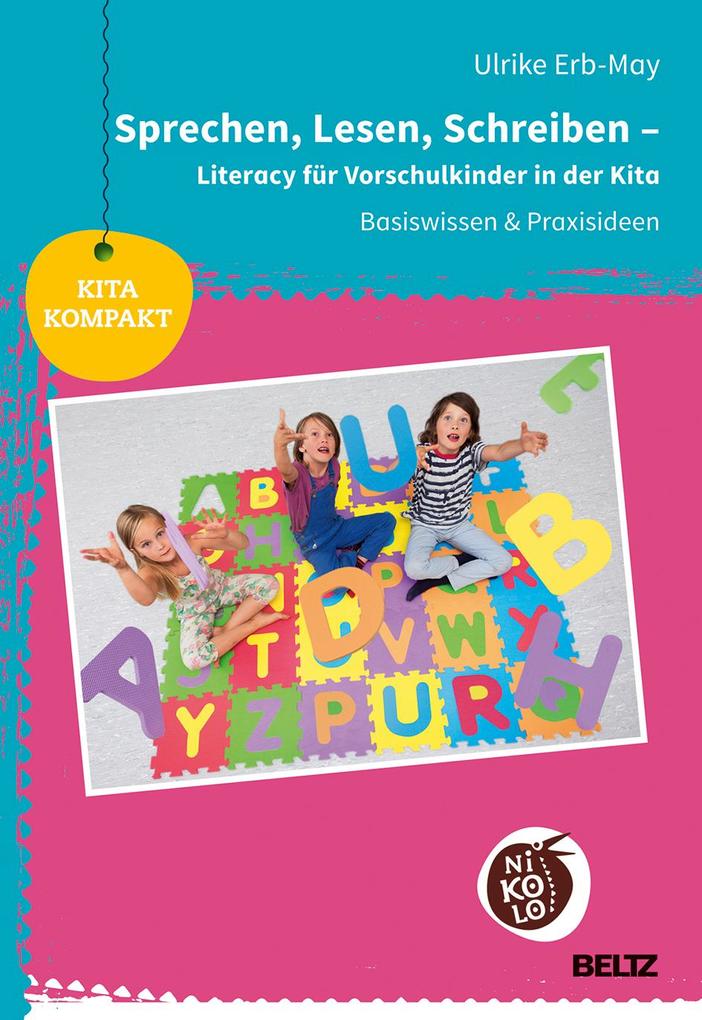 Sprechen Lesen Schreiben - Literacy für Vorschulkinder in der Kita