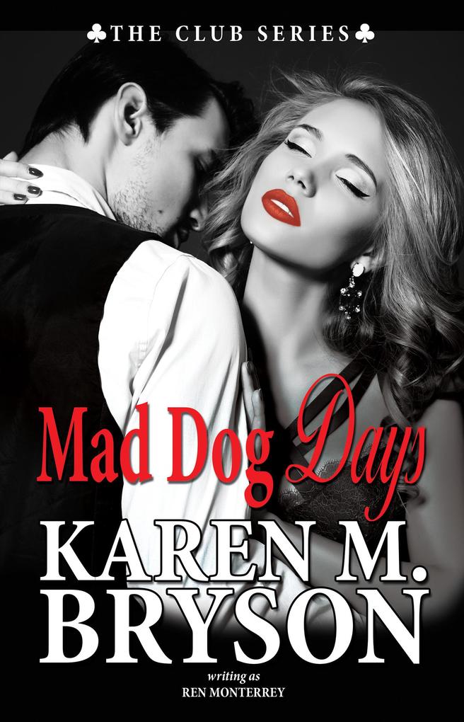 Mad Dog Days (The Club #3)