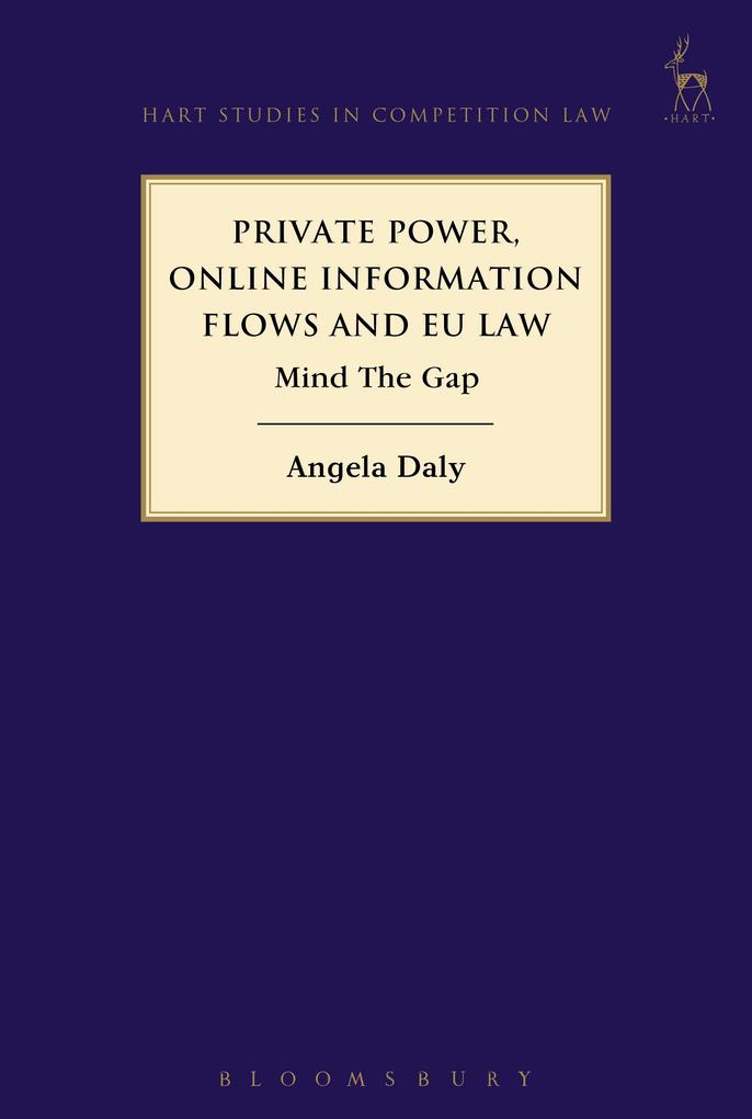 Private Power Online Information Flows and EU Law