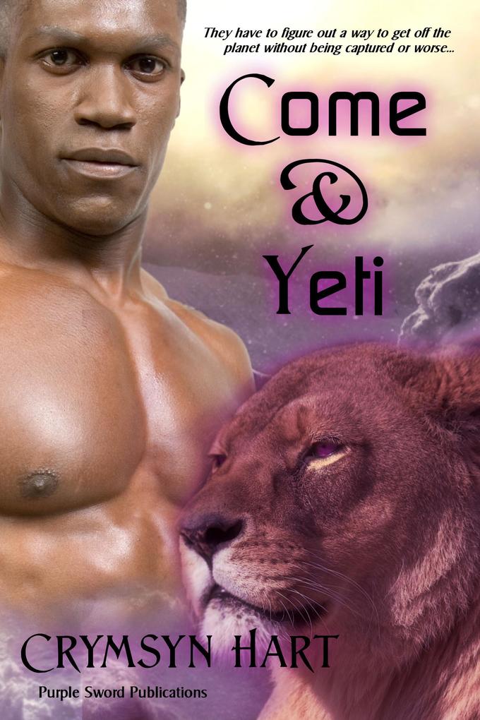 Come & Yeti (Cosmic Shifts #1)