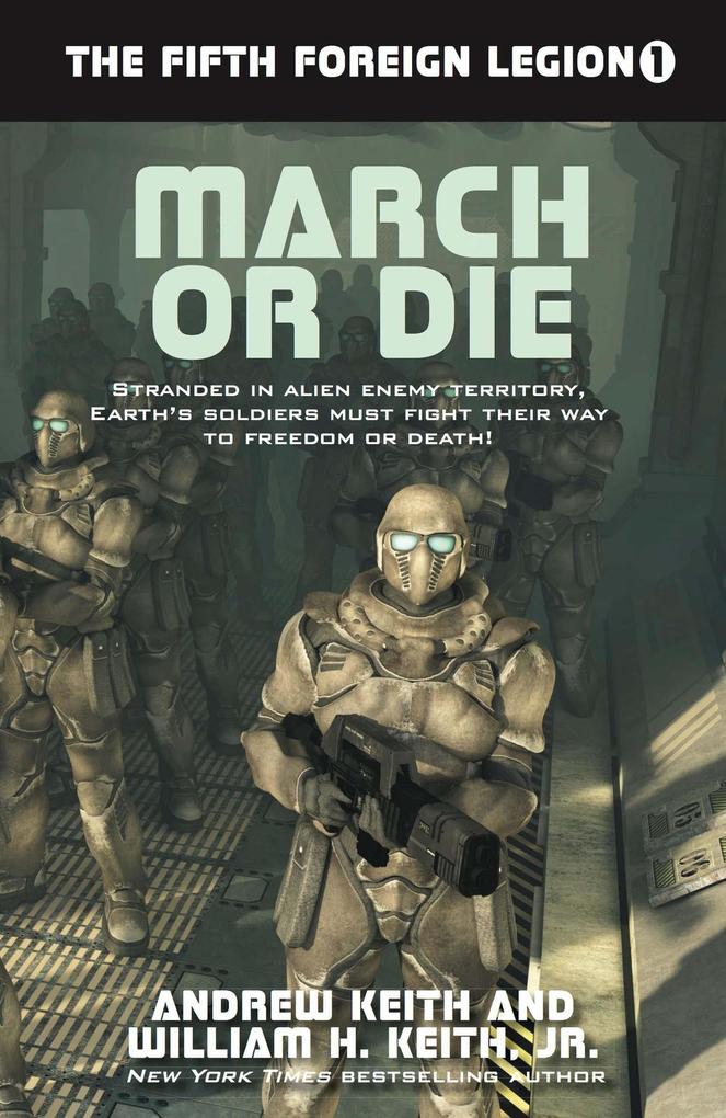 March or Die (The Fifth Foreign Legion #1)