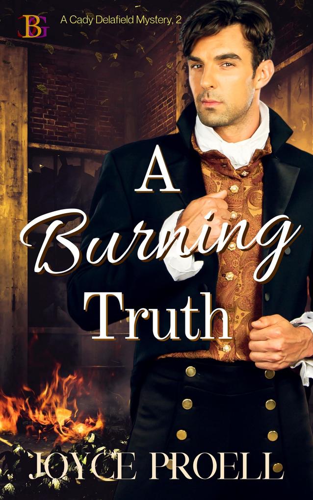A Burning Truth (A Cady Delafield Mystery #1)