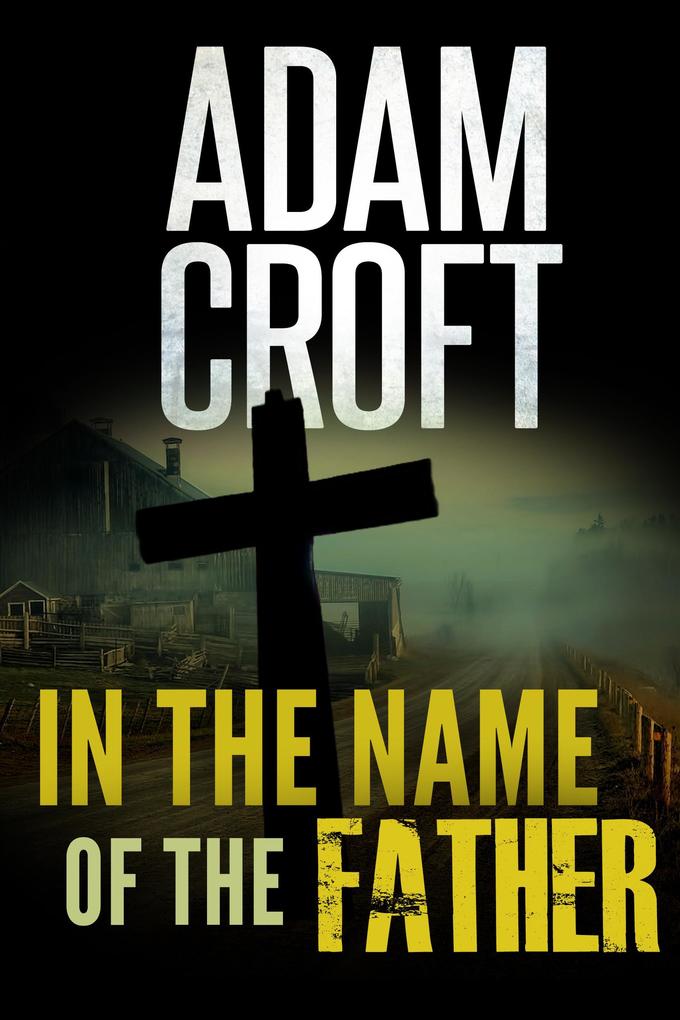 In the Name of the Father (Knight & Culverhouse #6)