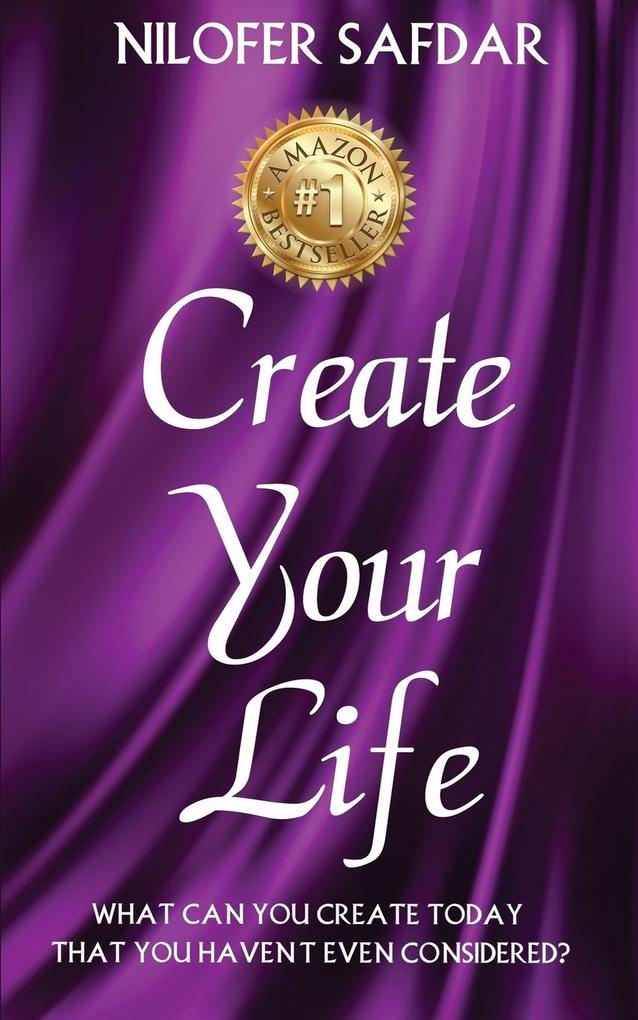 CREATE YOUR LIFE