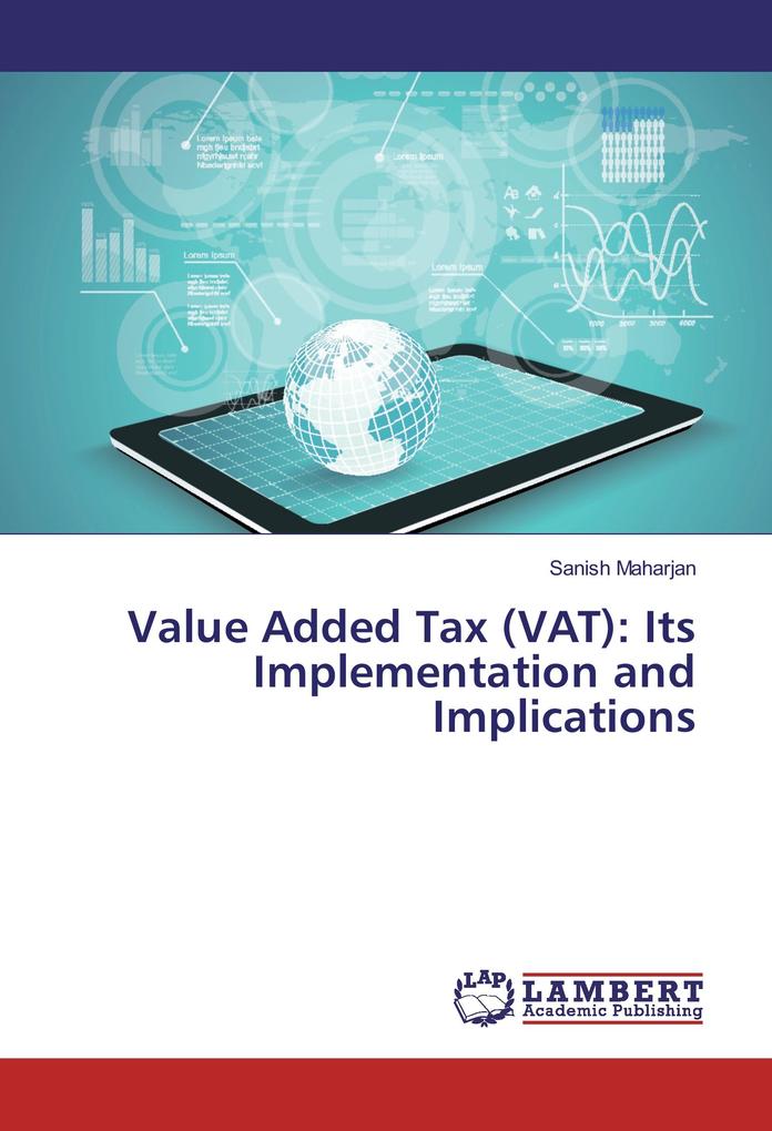 Value Added Tax (VAT): Its Implementation and Implications