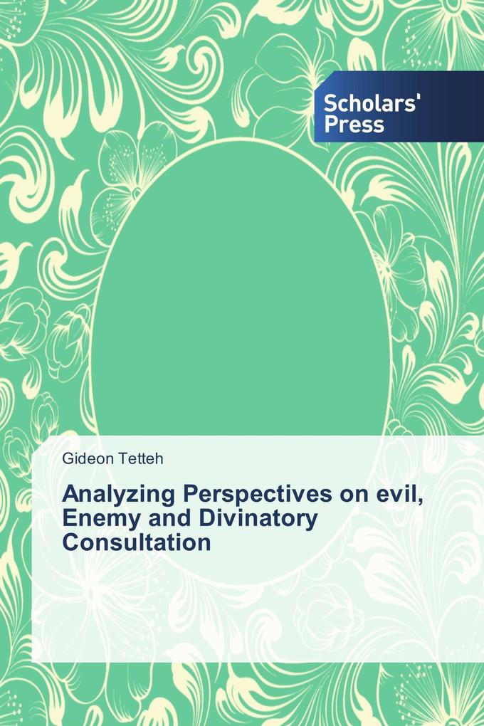 Analyzing Perspectives on evil Enemy and Divinatory Consultation