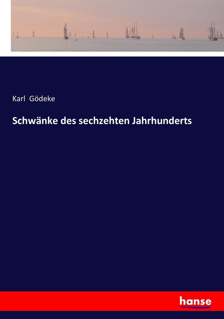 Schwänke des sechzehten Jahrhunderts