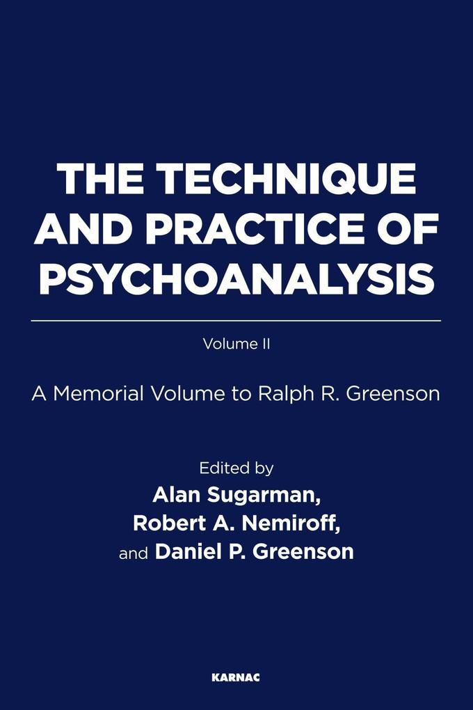 The Technique and Practice of Psychoanalysis als eBook Download von Ralph R. Greenson - Ralph R. Greenson