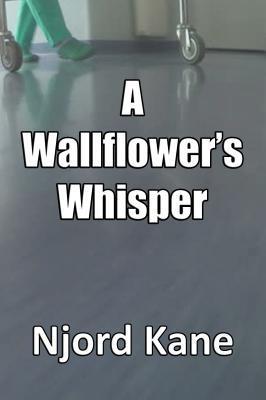 A Wallflower‘s Whisper