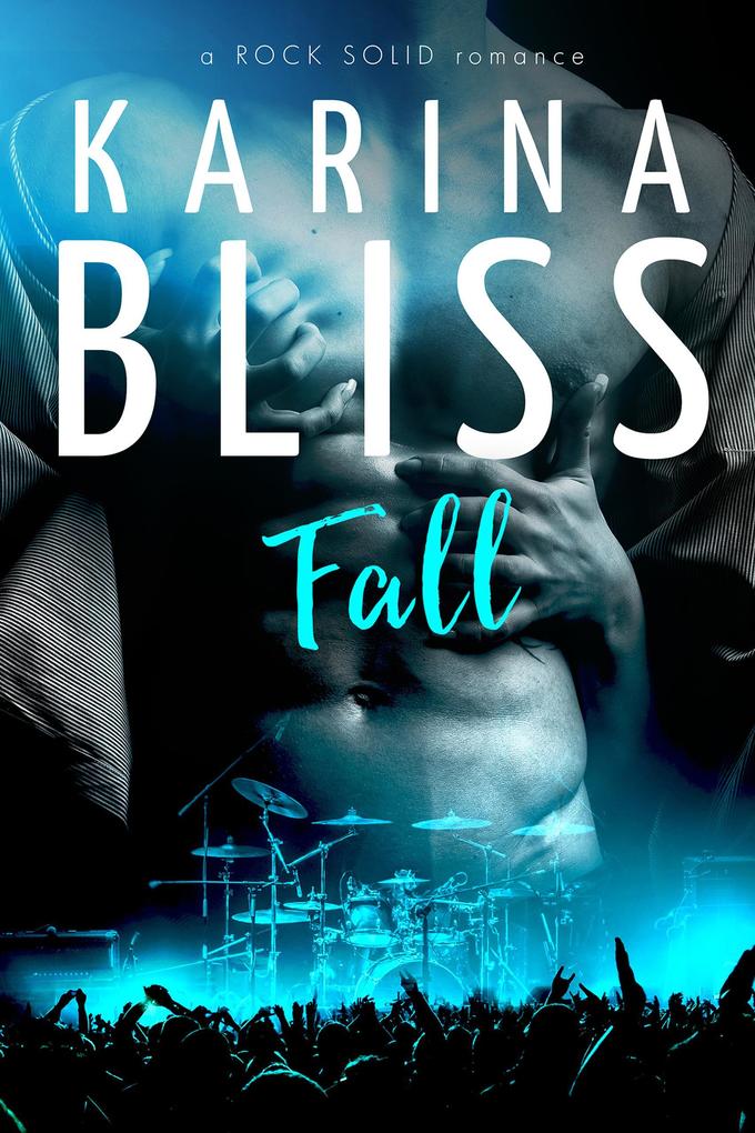 Fall (a ROCK SOLID romance #2)