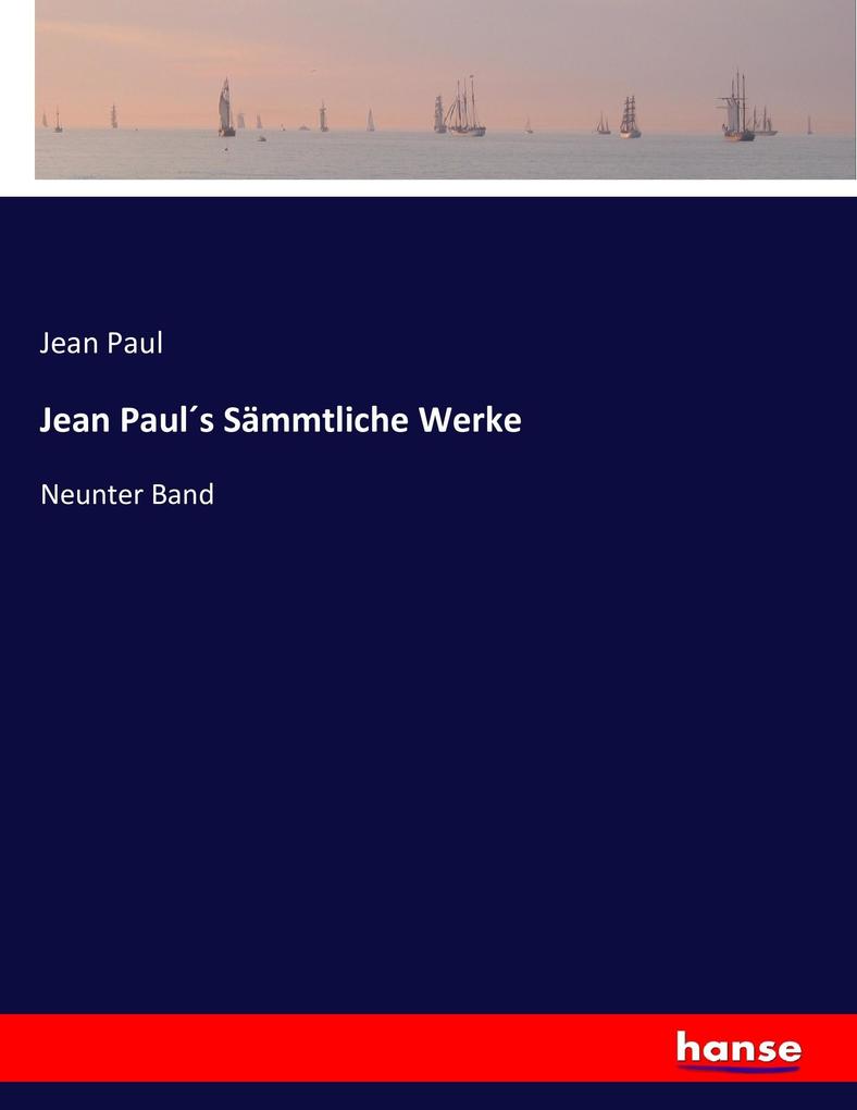 Jean Pauls Sämmtliche Werke