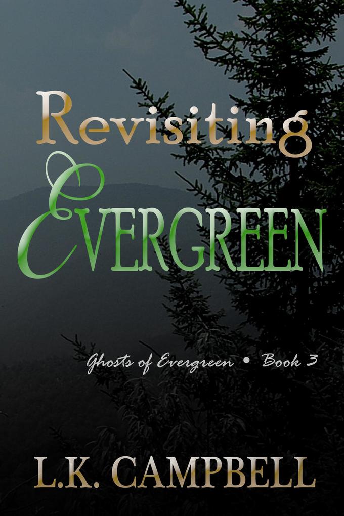 Revisiting Evergreen (Ghosts of Evergreen #3)