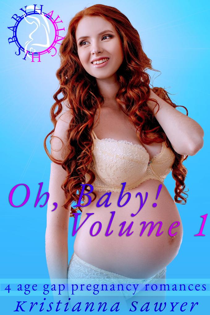 Oh Baby! Volume 1 (Having His Baby #13)