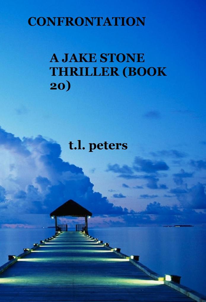 Confrontation A Jake Stone Thriller (Book 20)