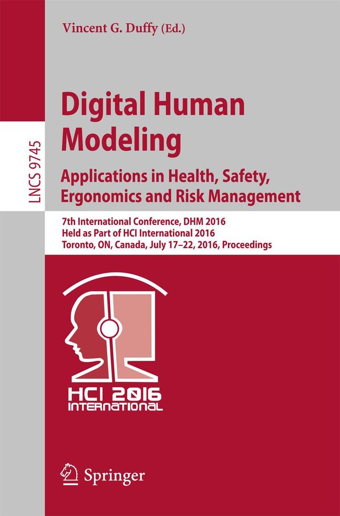 Digital Human Modeling: Applications in Health Safety Ergonomics and Risk Management