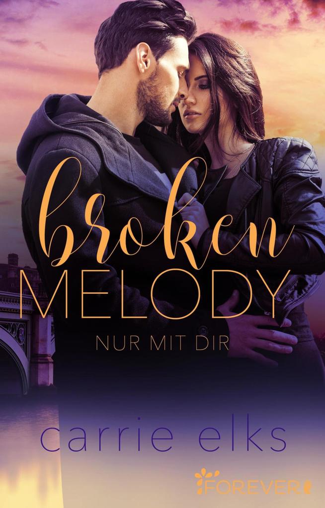 Carrie Elks Broken Melody:Nur mit dir 