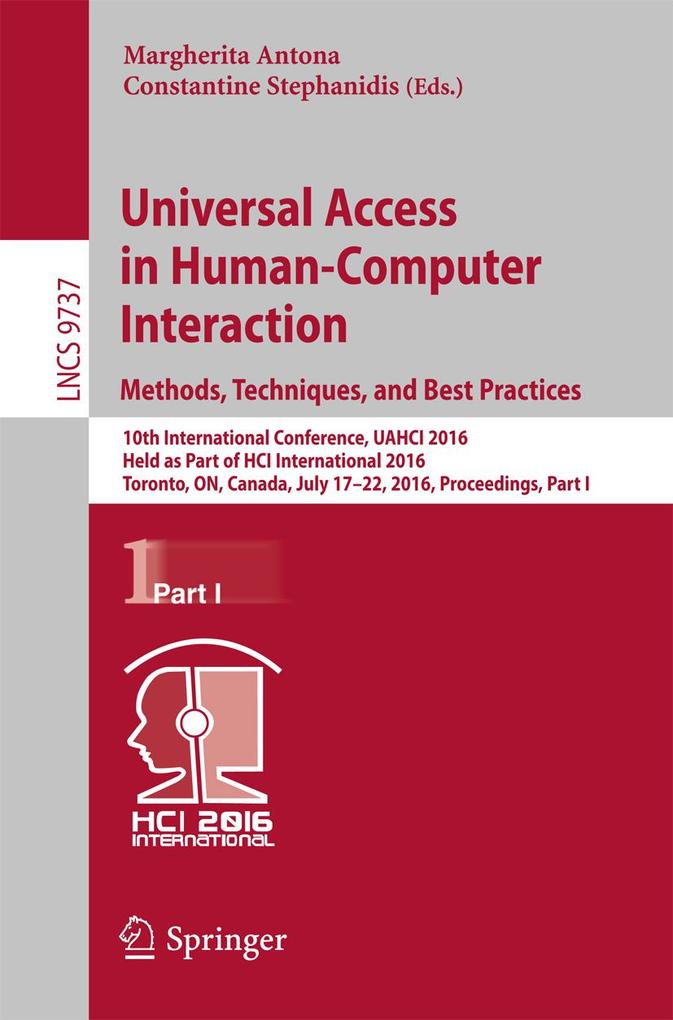 Universal Access in Human-Computer Interaction. Methods Techniques and Best Practices