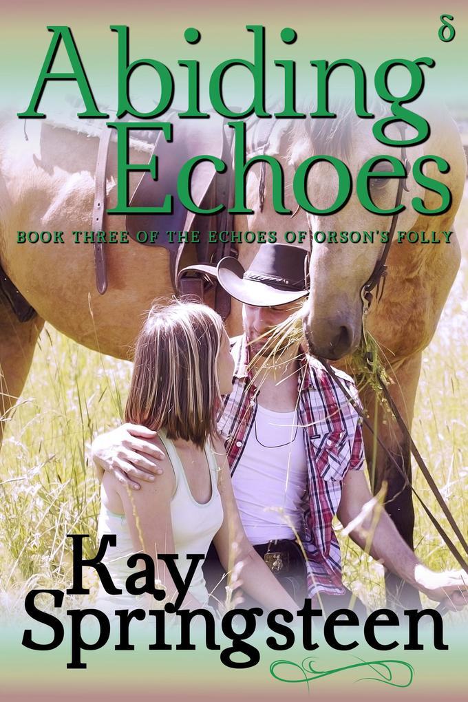 Abiding Echoes (The Echoes of Orson‘s Folly #3)