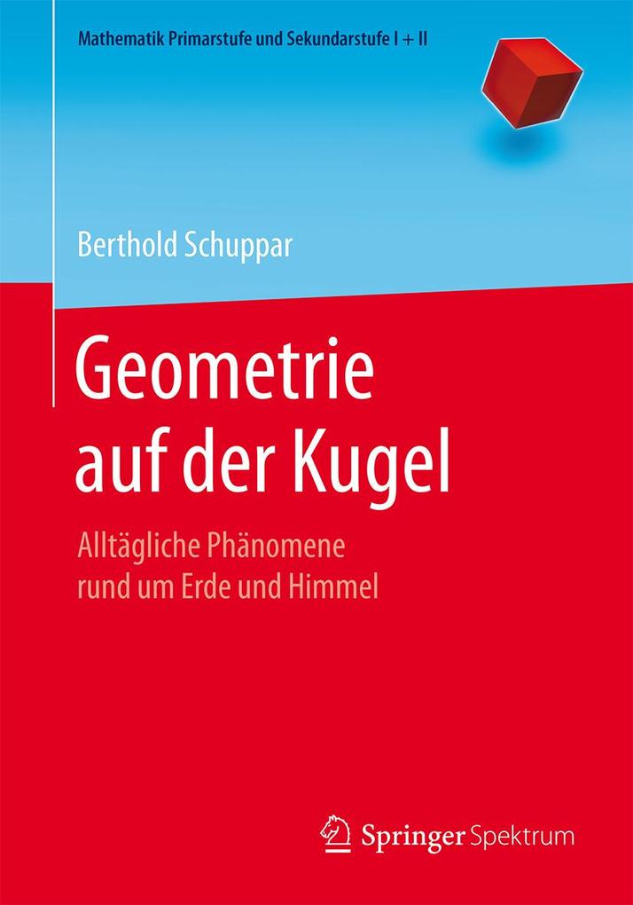 Geometrie auf der Kugel - Berthold Schuppar
