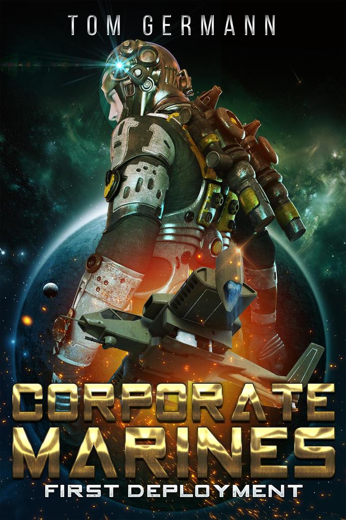 First Deployment (CORPORATE MARINES #3)