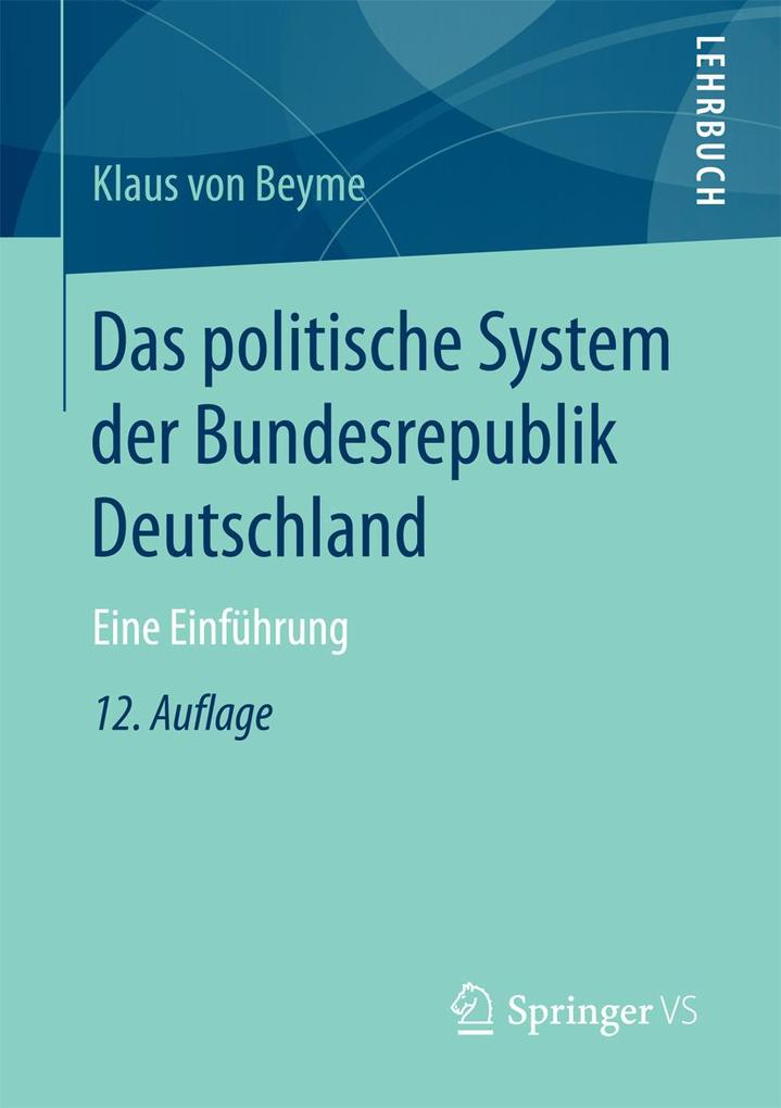 Das politische System der Bundesrepublik Deutschland - Klaus Von Beyme