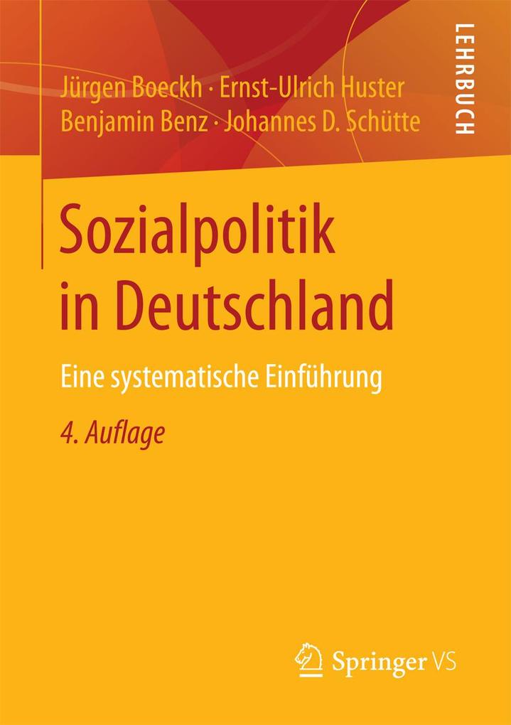 Sozialpolitik in Deutschland - Jürgen Boeckh/ Ernst-Ulrich Huster/ Benjamin Benz/ Johannes D. Schütte