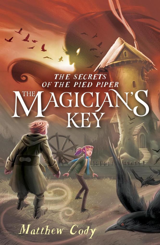 The Secrets of the Pied Piper 2: The Magician‘s Key