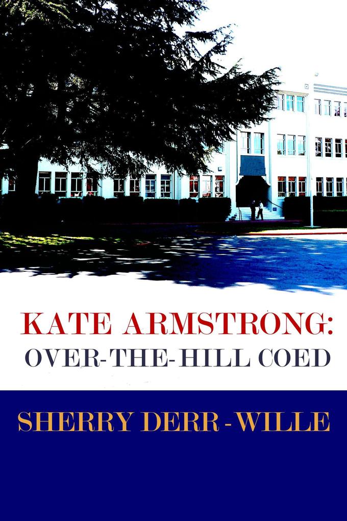 Kate Armstrong: Over-The-Hill Coes (Those Gals From Minter WI #4)