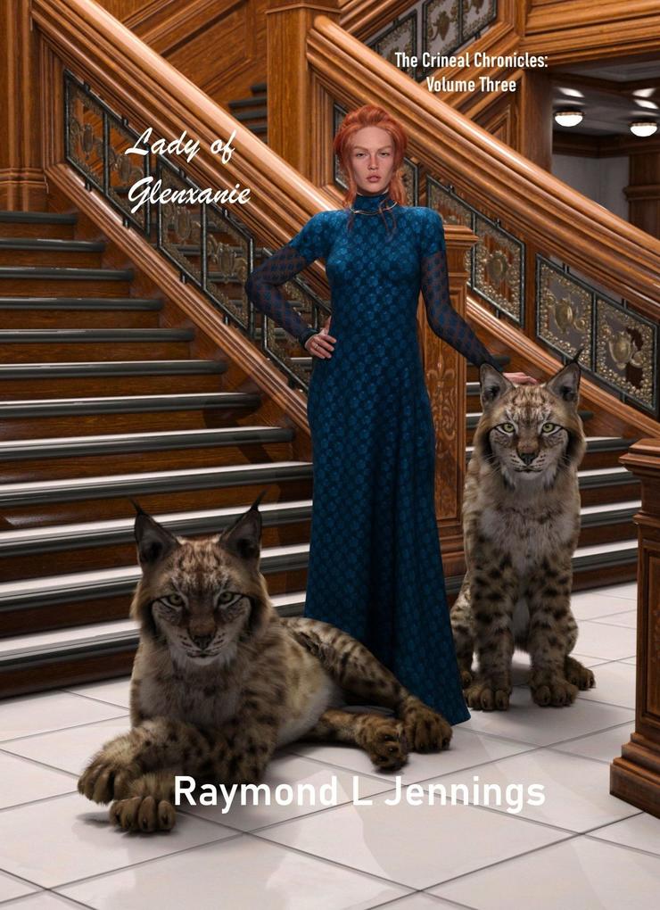 Lady of Glenxanie (The Crineal Chronicles #3)