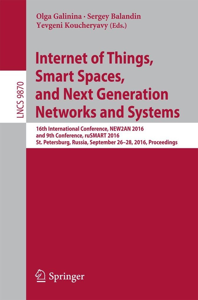 Internet of Things Smart Spaces and Next Generation Networks and Systems