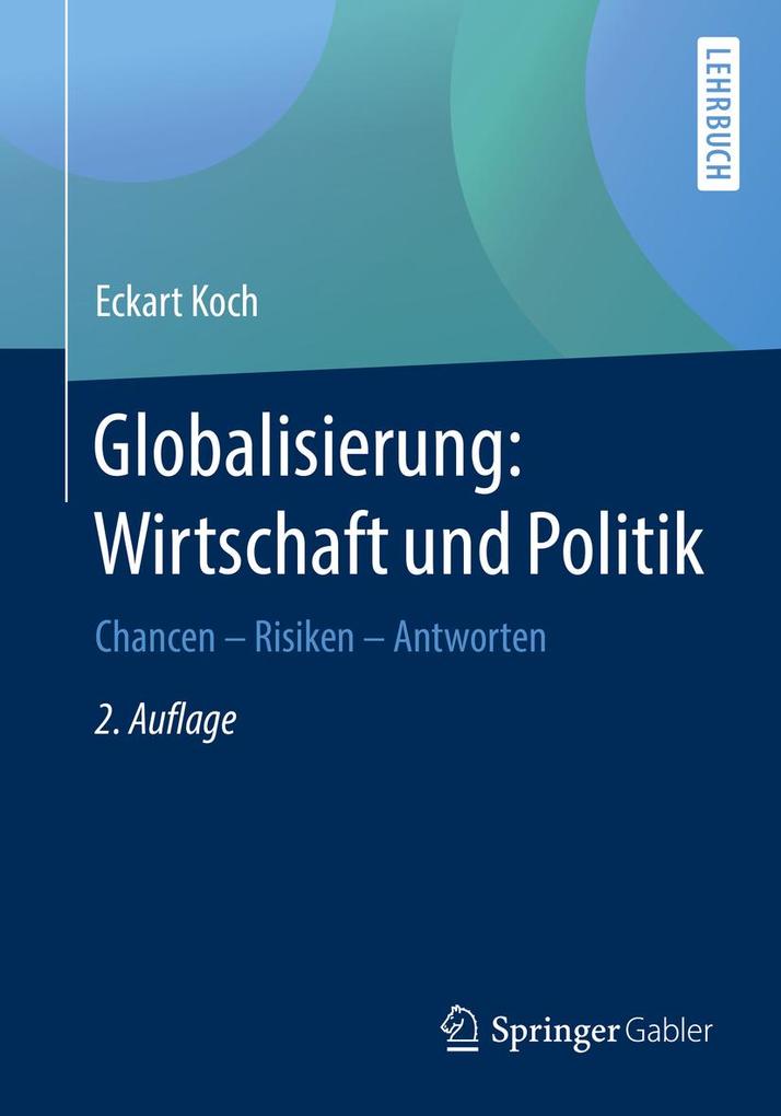 Globalisierung: Wirtschaft und Politik - Eckart Koch