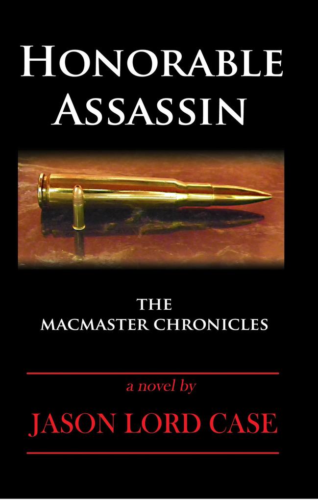 Honorable Assassin (The MacMaster Chronicles #1)