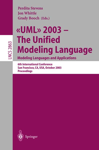 UML 2003 -- The Unified Modeling Language Modeling Languages and Applications