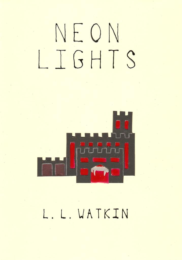 Neon Lights (LL Watkin Stories #3)
