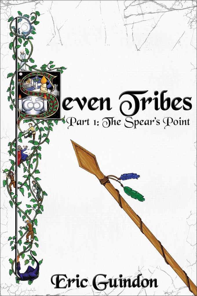 Seven Tribes Part 1: The Spear‘s Point