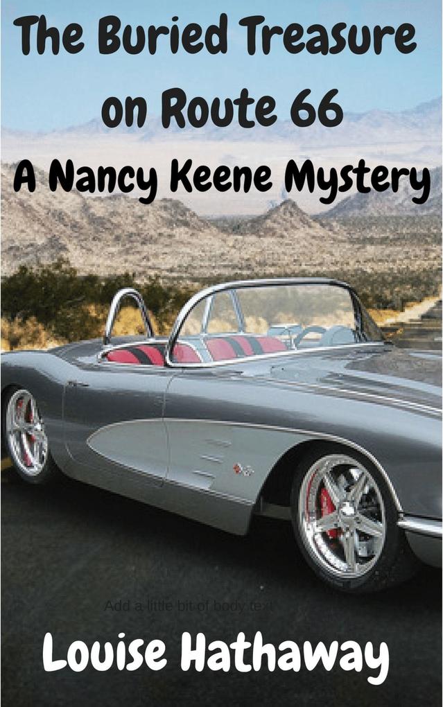 Buried Treasure on Route 66: A Nancy Keene Mystery