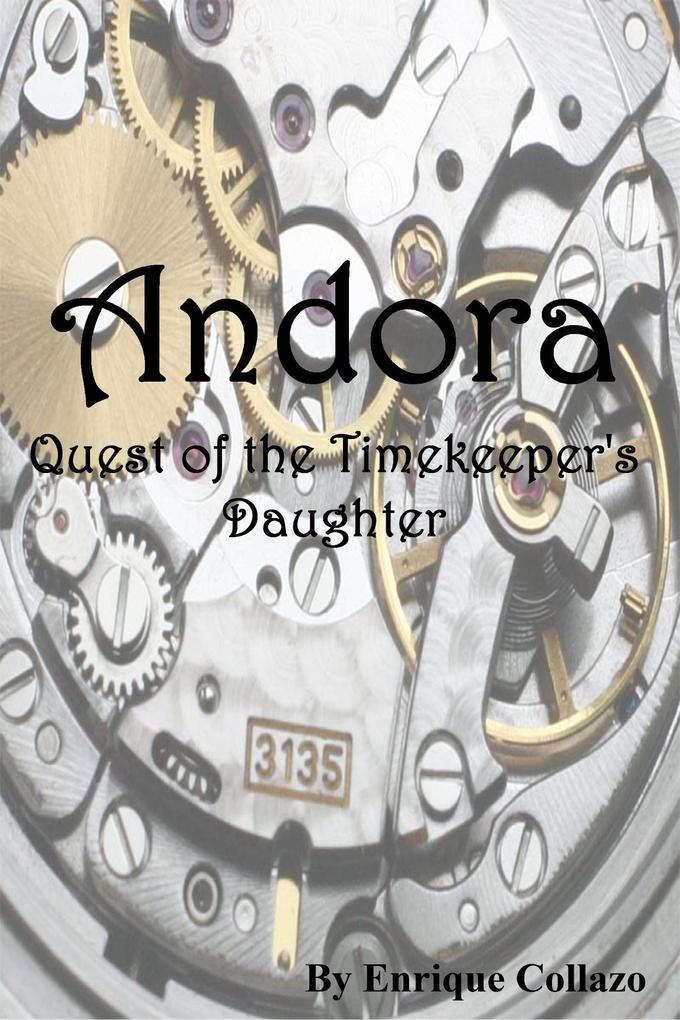 Andora Quest of the Timekeeper‘s Daughter
